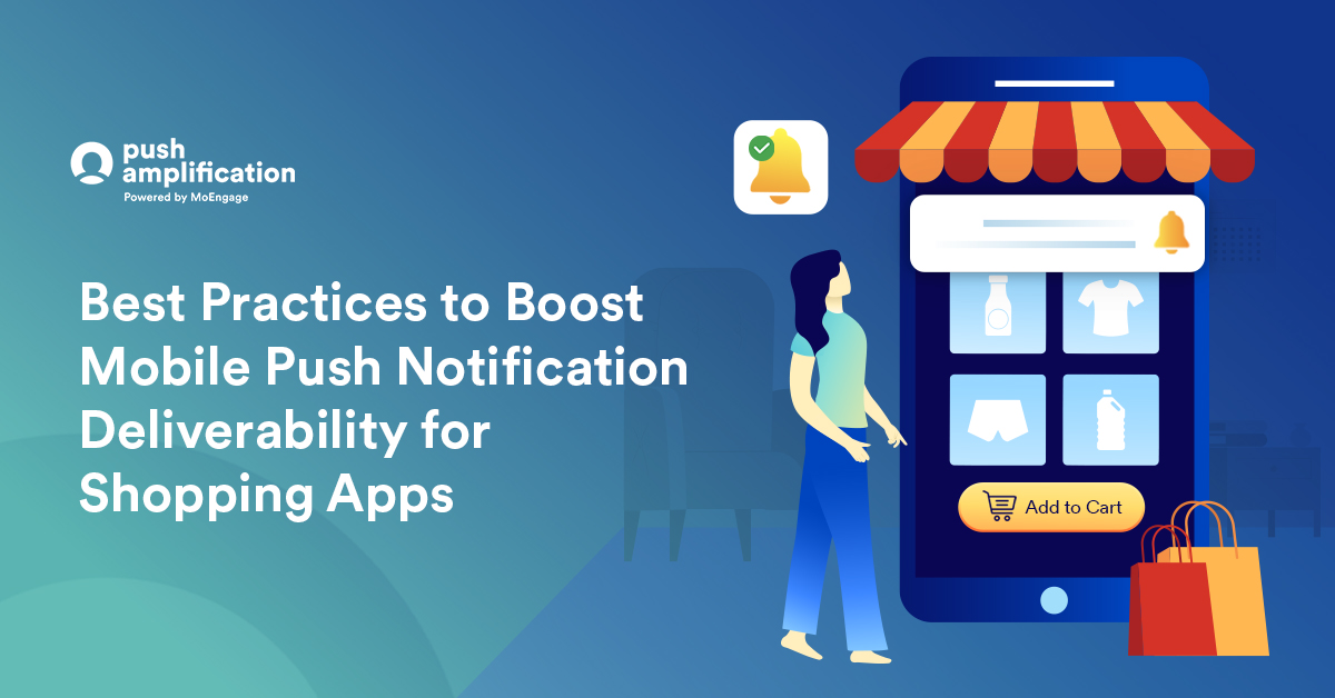 Best practices to boost push notification delivery rates for shopping apps