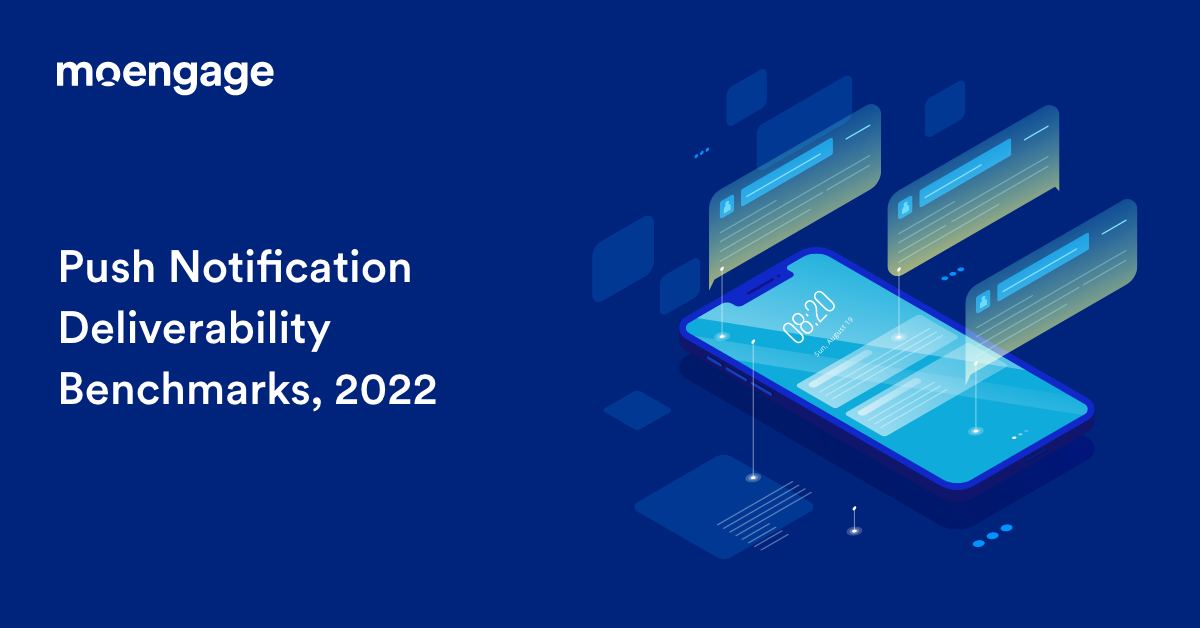 Push notification deliverability benchmarks 2022